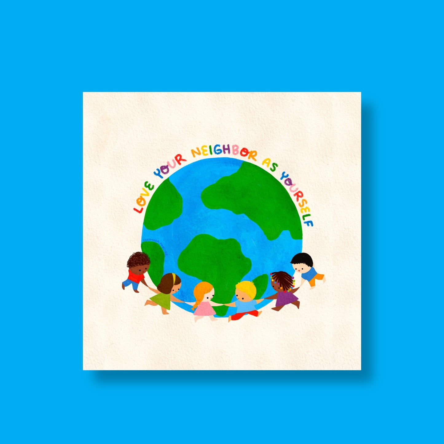 Love your neighbor as Yourself Print